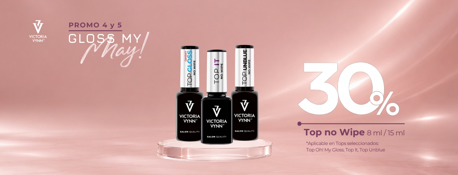 Tops No Wipe Victoria Vynn con acabado glossy y brillo profesional